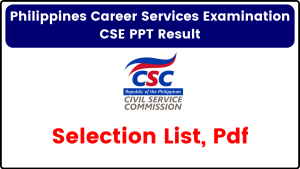 Philippines Career Service Examination CSE PPT Result 2024 - Selection List, Pdf