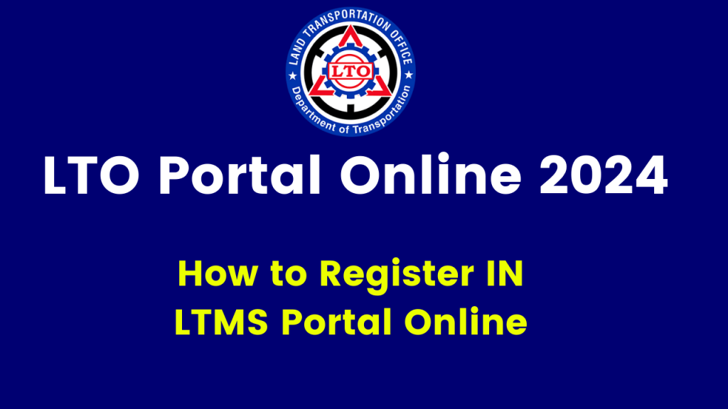 LTO Portal Online 2024 - How to Register IN LTMS Portal Online