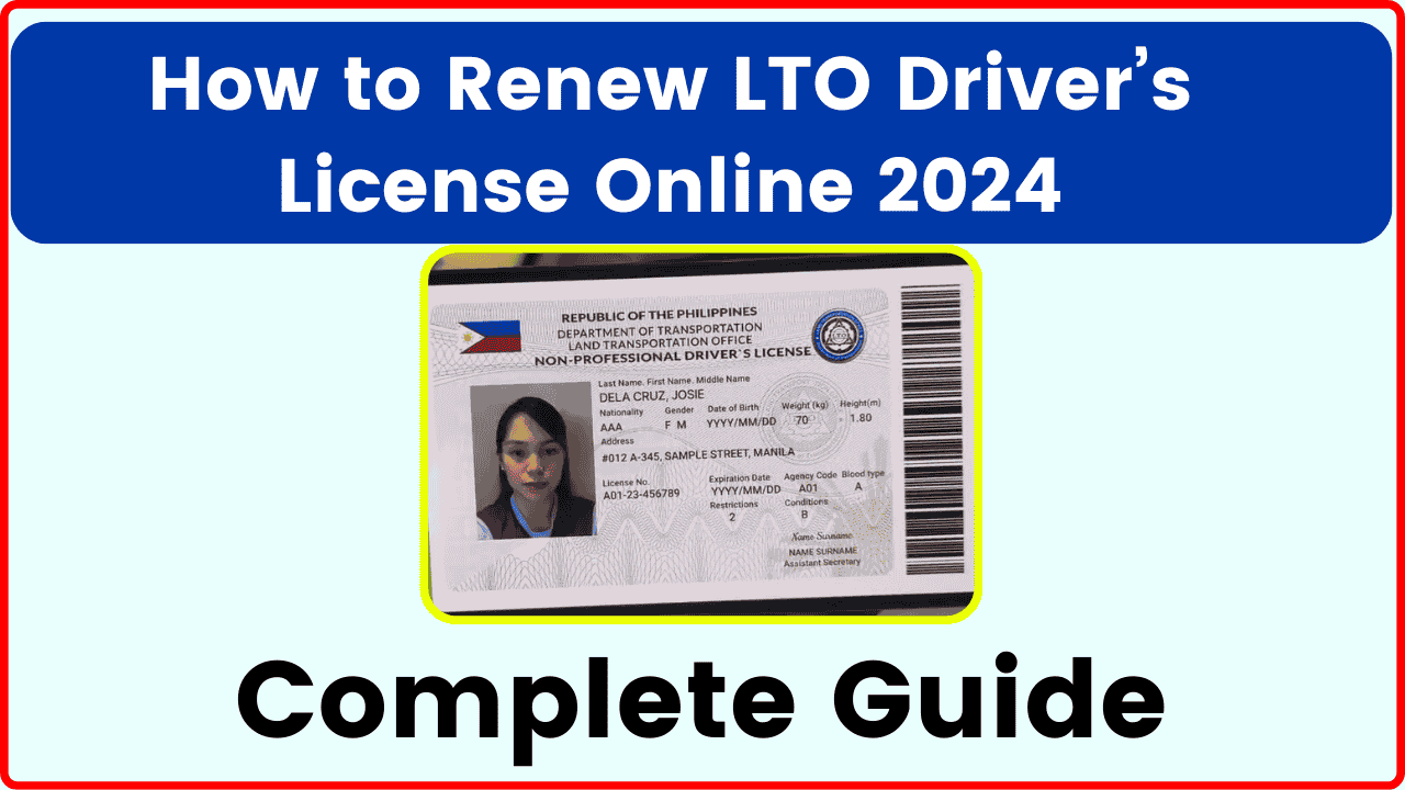 How to Renew LTO Driver’s License Online 2024 - Complete Guide