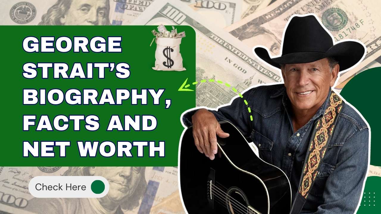 George Strait’s Biography, Facts and net worth