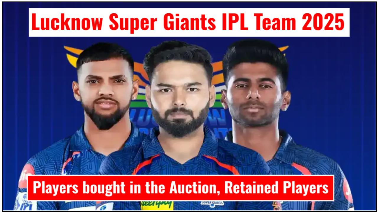 Lucknow Super Giants IPL Team 2025