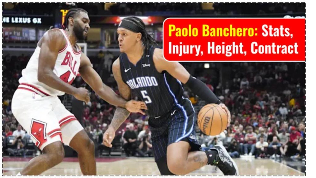 Paolo Banchero Stats Injury Height