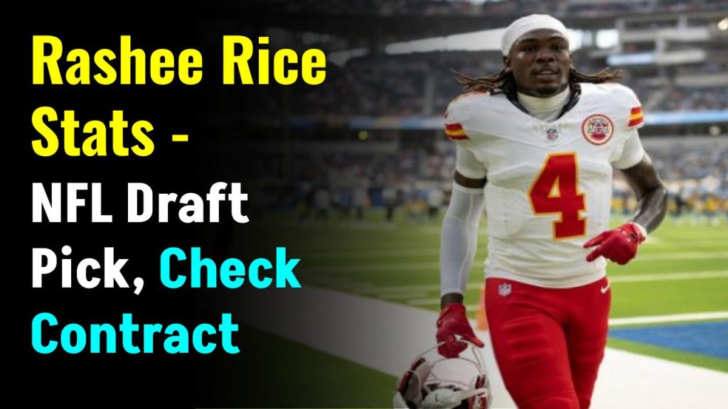 Rashee Rice Stats NFL Draft Pick, Check Contract